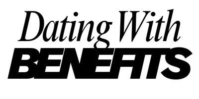 Dating With Benefits